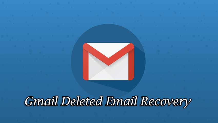 gmail deleted email recovery hindi